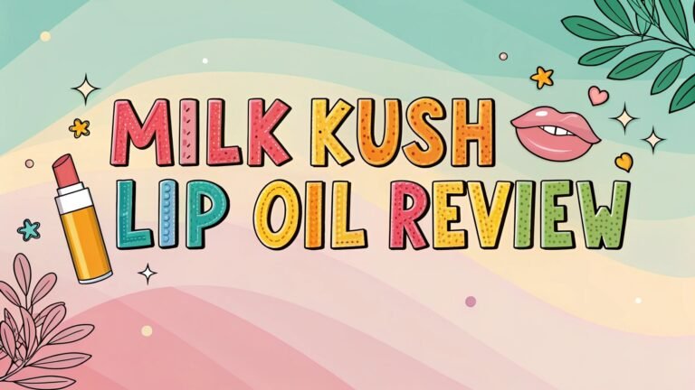 Milk Kush Lip Oil Review: Transform Your Lips