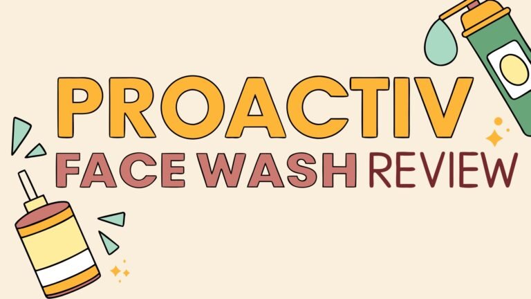 Proactiv Face Wash Review: A Comprehensive Guide