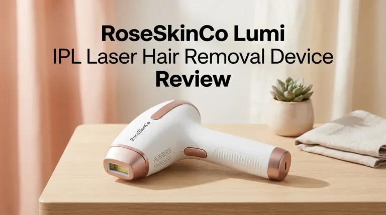 RoseSkinCo Lumi IPL Laser Hair Removal Device Review 2026