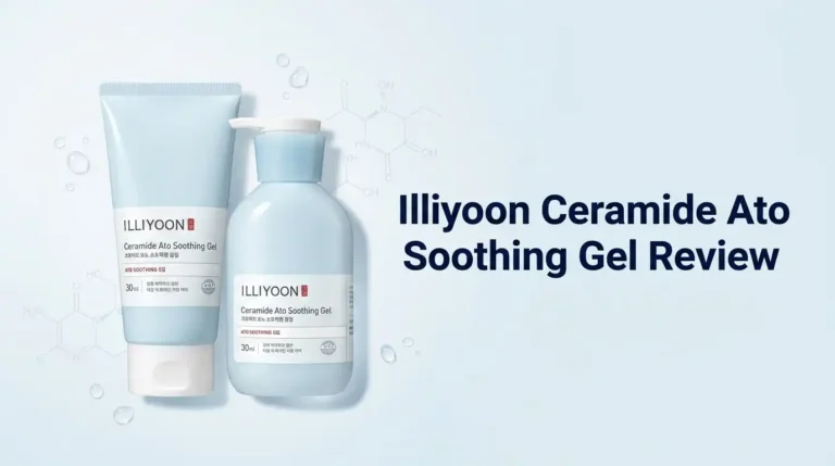 Illiyoon Ceramide Ato Soothing Gel Review 2026: Worth It?
