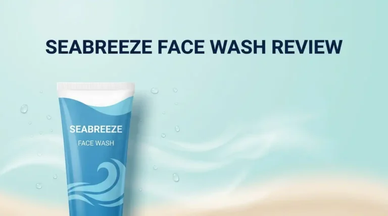 Seabreeze Face Wash Review 2026: Too Harsh?